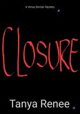 Closure (A Venus Sinclair Mystery, #1) (eBook, ePUB)