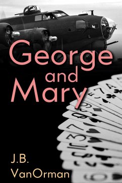 George and Mary (eBook, ePUB) - VanOrman, J. B.