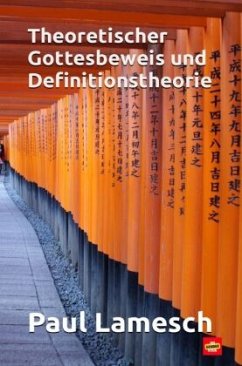 Theoretischer Gottesbeweis und Definitionstheorie - Lamesch, Paul