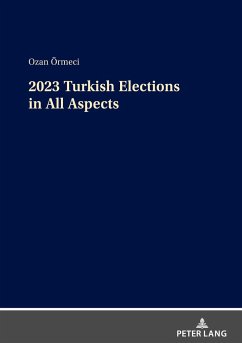 2023 Turkish Elections in All Aspects - Örmeci, Ozan