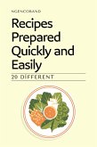 20 Different Recipes Prepared Quickly and Easily (eBook, ePUB)