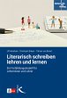 Literarisch schreiben lehren und lernen - Bild 1