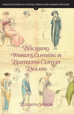 Describing Women's Clothing in Eighteenth-Century England (eBook, ePUB) - Spencer, Elizabeth