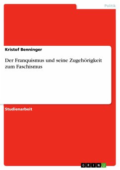 Der Franquismus und seine Zugehörigkeit zum Faschismus (eBook, PDF) - Benninger, Kristof