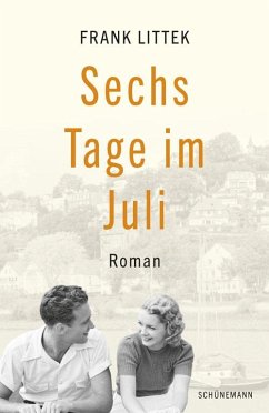 Sechs Tage im Juli - Littek, Frank