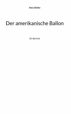 Der amerikanische Ballon - Gfeller, Alex