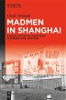Madmen in Shanghai - Bild 1