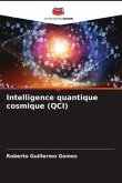 Intelligence quantique cosmique (QCI)