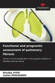 Functional and prognostic assessment of pulmonary fibrosis