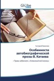 Osobennosti awtobiograficheskoj prozy V. Kataewa