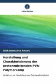 Herstellung und Charakterisierung der protonenleitenden PVA-Polymerkomp
