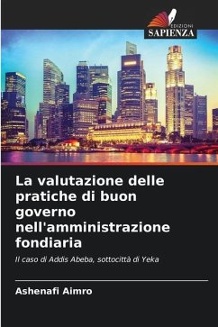 La valutazione delle pratiche di buon governo nell'amministrazione fondiaria - Aimro, Ashenafi