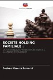 SOCIÉTÉ HOLDING FAMILIALE :