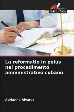 La reformatio in peius nel procedimento amministrativo cubano - Álvarez, Adrianne