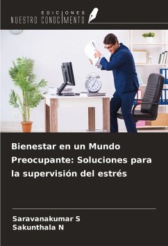 Cover Bienestar en un Mundo Preocupante: Soluciones para la supervisión del estrés