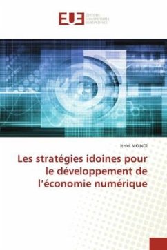 Les stratégies idoines pour le développement de l¿économie numérique - Moindi, Ithiel