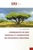 COMMUNAUTES DE BASE MAHAFALE ET CONSERVATION DES RESSOURCES FORESTIERES