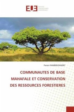 COMMUNAUTES DE BASE MAHAFALE ET CONSERVATION DES RESSOURCES FORESTIERES - Rambinizandry, Parson