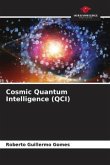 Cosmic Quantum Intelligence (QCI)