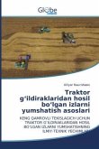 Traktor g'ildiraklaridan hosil bo'lgan izlarni yumshatish asoslari