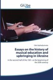 Essays on the history of musical education and upbringing in Ukraine