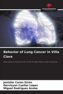 Behavior of Lung Cancer in Villa Clara - Caron Girón, Jenisfer;Cuellar López, Dervisyan;Rodríguez Acebo, Miguel