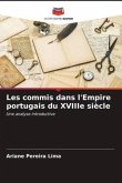 Les commis dans l'Empire portugais du XVIIIe siècle
