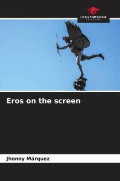 Eros on the screen - Márquez, Jhonny