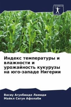 Index temperatury i wlazhnosti i urozhajnost' kukuruzy na ügo-zapade Nigerii - Lamidi, Vasiu Agunbiade;Afolabi, Majkl Segun