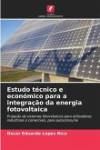 Estudo técnico e económico para a integração da energia fotovoltaica