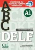 ABC DELF: Entrainement en ligne - Niveau A1 + CD ABC DELF: Entrainement en ligne - Niveau A1 + CD