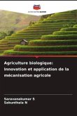 Agriculture biologique: Innovation et application de la mécanisation agricole