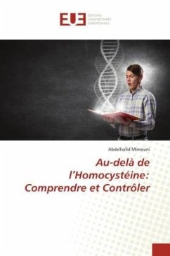 Au-delà de l¿Homocystéine: Comprendre et Contrôler - Mimouni, Abdelhafid