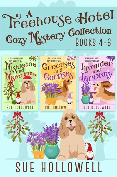 Treehouse Hotel Cozy Mystery Collection (Books 4 - 6) (eBook, ePUB) Treehouse Hotel Cozy Mystery Collection (Books 4 - 6) (eBook, ePUB)