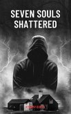 Seven Souls Shattered (eBook, ePUB)