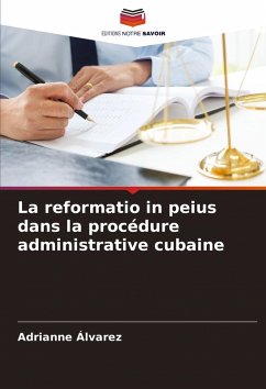 Cover La reformatio in peius dans la procédure administrative cubaine