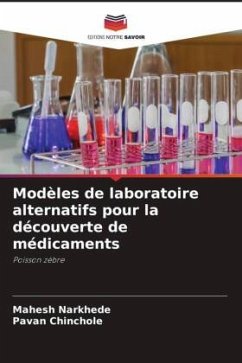 Modèles de laboratoire alternatifs pour la découverte de médicaments - Narkhede, Mahesh;Chinchole, Pavan