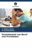 Vereinbarkeit von Beruf und Privatleben