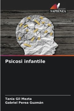 Psicosi infantile - Gil Mezta, Tania;Perea Guzmán, Gabriel