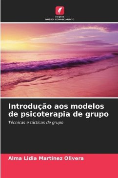 Introdução aos modelos de psicoterapia de grupo - Martinez Olivera, Alma Lidia