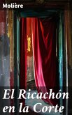 El Ricachón en la Corte (eBook, ePUB)