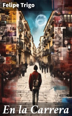 En la Carrera (eBook, ePUB) - Trigo, Felipe