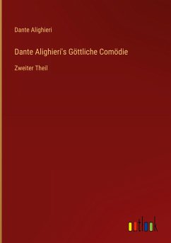 Dante Alighieri's Göttliche Comödie - Dante Alighieri