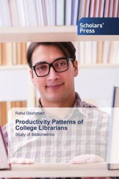 Productivity Patterns of College Librarians - Deshmukh, Rahul