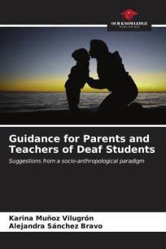 Guidance for Parents and Teachers of Deaf Students - Muñoz Vilugrón, Karina;Sánchez Bravo, Alejandra