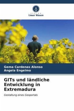 GITs und ländliche Entwicklung in Extremadura - Cardenas Alonso, Gema;Engelmo, Ángela