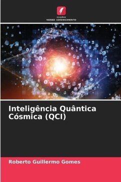 Inteligência Quântica Cósmica (QCI) - Gomes, Roberto Guillermo