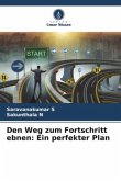 Den Weg zum Fortschritt ebnen: Ein perfekter Plan