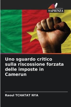 Uno sguardo critico sulla riscossione forzata delle imposte in Camerun - TCHATAT NYA, Raoul