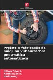 Projeto e fabricação de máquina vulcanizadora pneumática automatizada